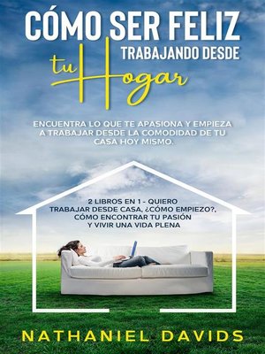 cover image of Cómo ser Feliz Trabajando Desde tu Hogar